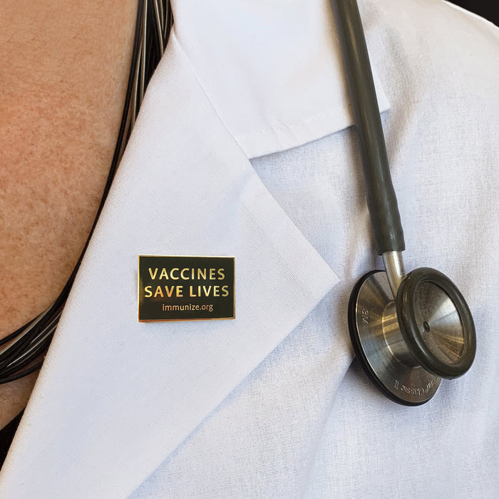 "Vaccines Save Lives" Pins